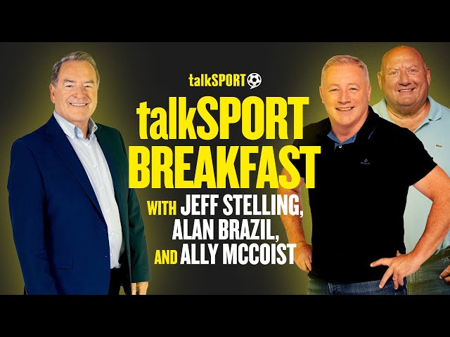 talkSPORT Breakfast with Jeff Stelling & Ally McCoist | 04-Feb-25