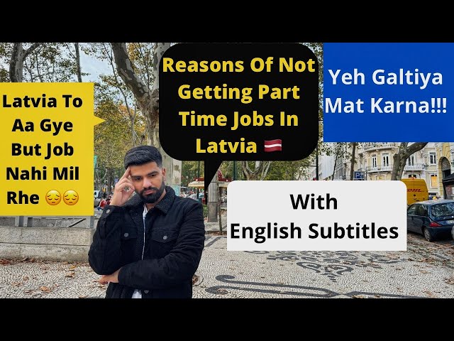 Reasons Of Not Getting Part -Time Jobs In Latvia 🇱🇻 | How To Get Part-Time Jobs in Latvia 🇱🇻