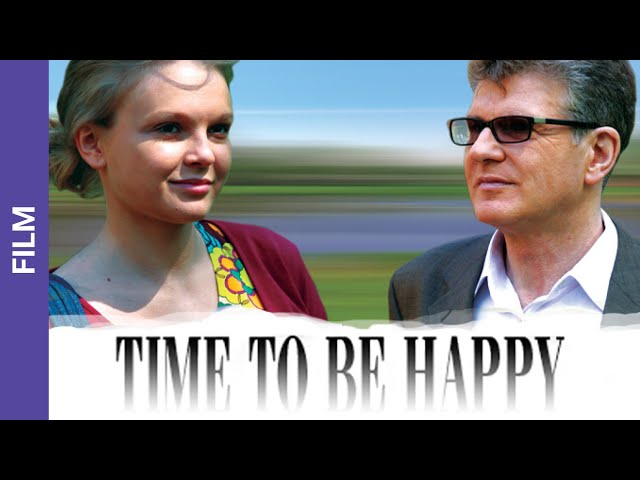 Time to Be Happy. Russian Movie. StarMedia. Melodrama. English Subtitles