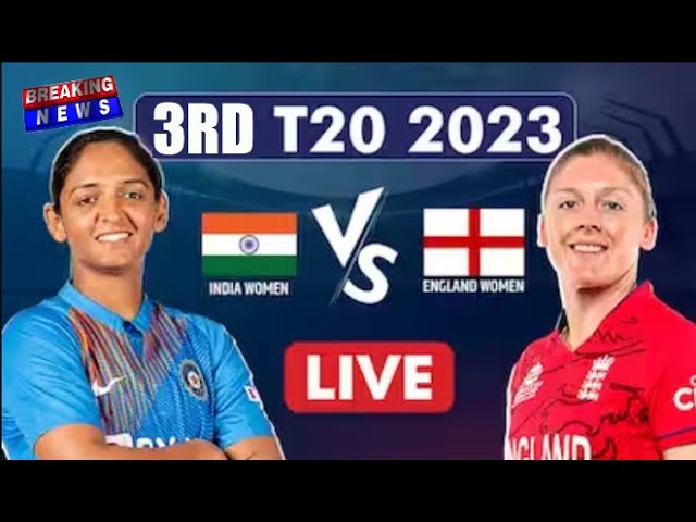 India Women Vs Engaland  Women 3rd  T20 Live On Youtube india vs england live match today