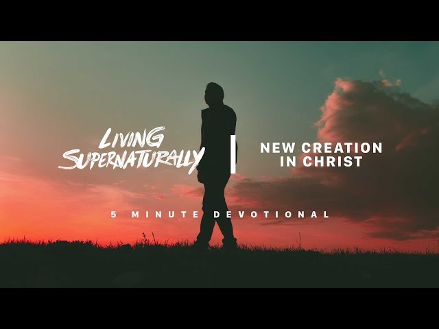 New Creation in Christ (Sunday February 03, 2019)