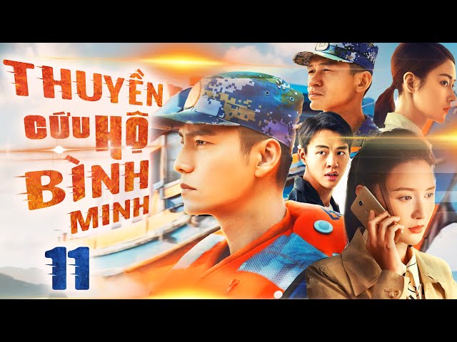 Phim Hay I Thuyền Cứu Hộ Bình Minh - Tập 11 (Thuyết minh) Phim Bộ Hành động Trung Quốc I Trần Khôn