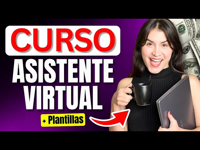 Curso de ASISTENTE VIRTUAL [GRATUITO] + PLANTILLAS | Consigue TRABAJOS DESDE CASA