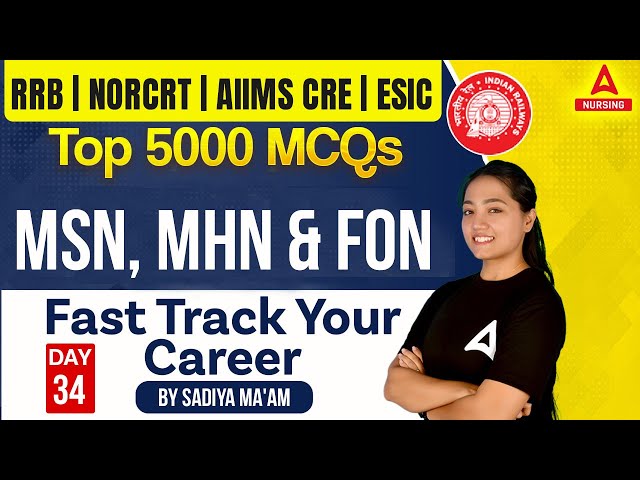 RRB Nursing | NORCET | AIIMS CRE | ESIC | MSN, MHN & FON Top 5000 MCQ #35 | By Sadiya Mam