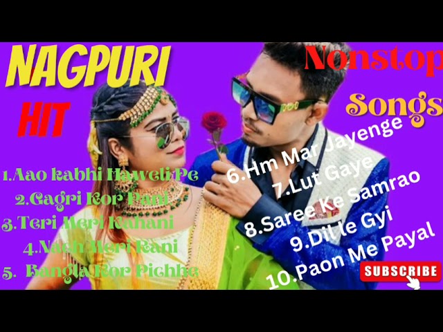 Nagpuri Top 10  Hit Songs ll 2021-22 ll Nagpuri non-stop  callection.