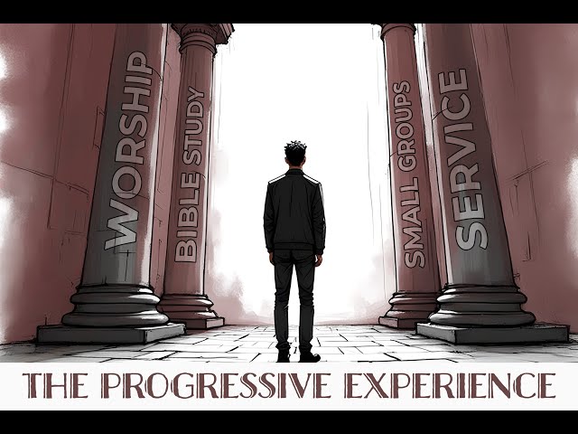 The Progressive Experience "Living a Life of Worship"