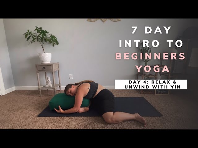 Yoga for Beginner’s - Yoga for Relaxation and Stress Relief - Intro to Yin - 30 minutes