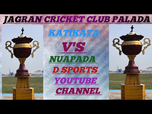 D Sports's broadcast🏆 1ST INNINGS 🏏 KATIKATA V'S NUAPADA 🏏 SEMI FINAL 🏆 PALADA GROUND