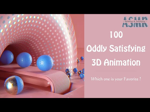 100 Oddly Satisfying 3D Animation Compilation! Relaxing & Satisfying ASMR Video #07