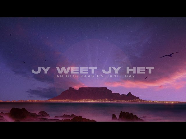 Jan Bloukaas & Janie Bay - Jy Weet Jy Het (Visualizers)