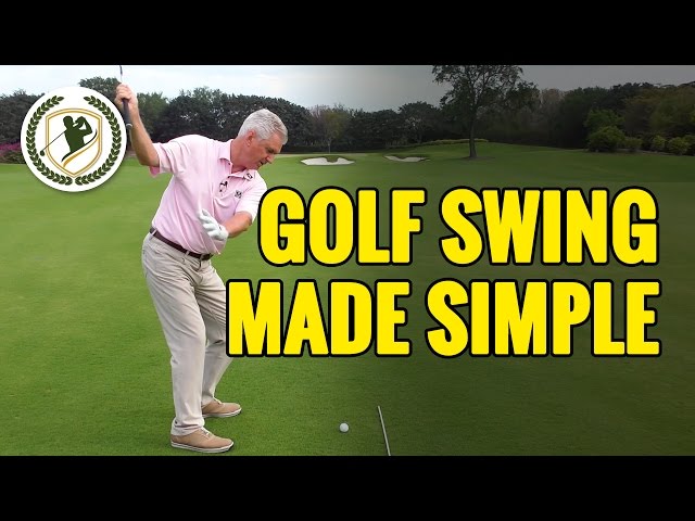 GOLF SWING MADE SIMPLE!