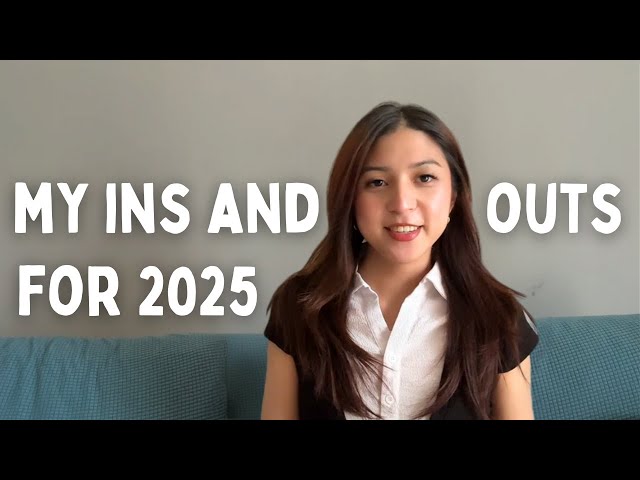 my ins and outs for 2025