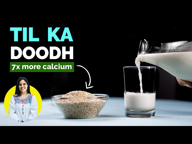 तिल का दूध | Sesame Milk with 7X higher calcium than milk | Sesame seeds benefits