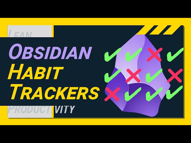 TOP 3 Obsidian Habit Trackers and how to set them up easily