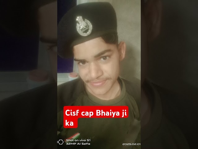 CISF CAP भैय जी का! #shortsfeed