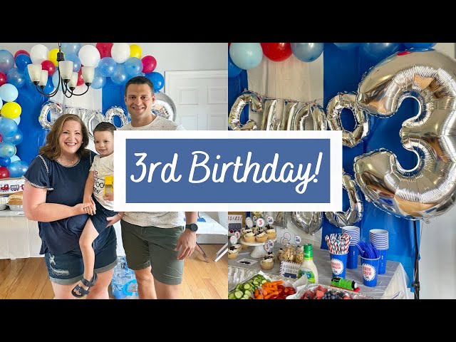 Birthday Party Prep and Andrew’s Third Birthday!