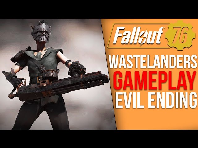 Fallout 76 Wastelanders - Evil Playthrough Finale & Review