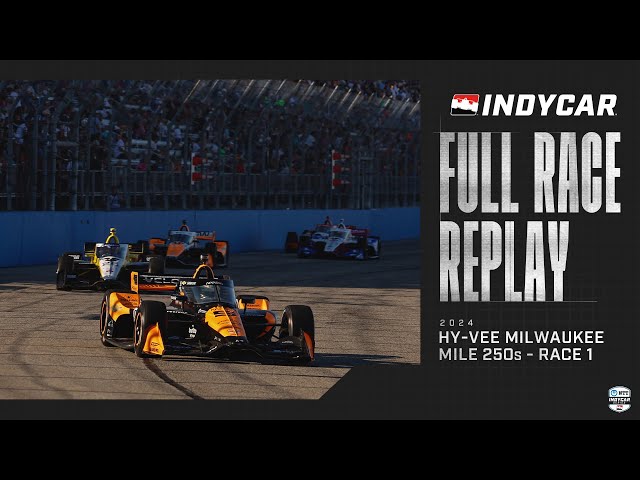 2024 Hy-Vee Milwaukee Mile 250s - Race 1 from the Milwaukee Mile | INDYCAR SERIES Full Race Replay