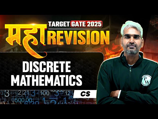 Discrete Mathematics One Shot | CS & IT Engineering Maha Revision | Target GATE 2025