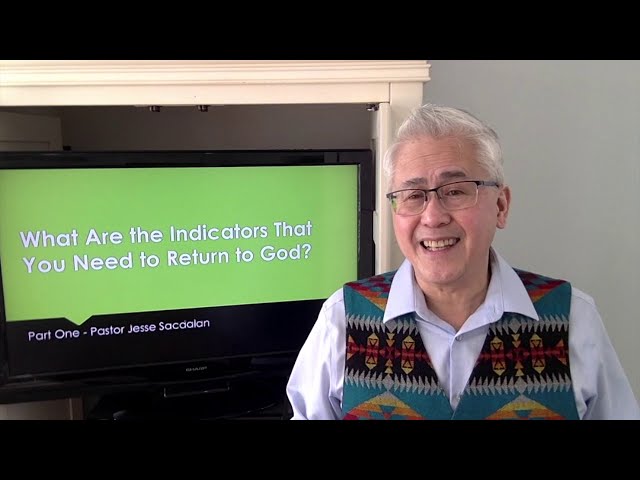 What are the Indicators that You Need to Return to God? by Pastor Jesse Sacdalan