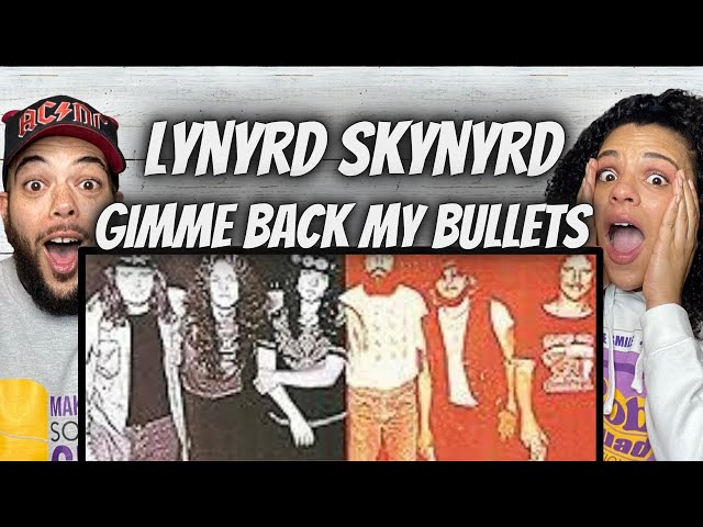 FIRST TIME HEARING Lynyrd Skynyrd  - Gimme Back My Bullets REACTION