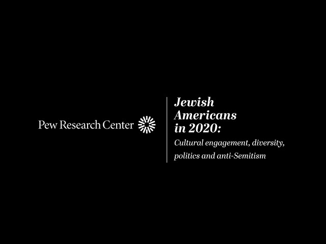 Jewish Americans in 2020: Cultural engagement, diversity, politics and anti-Semitism