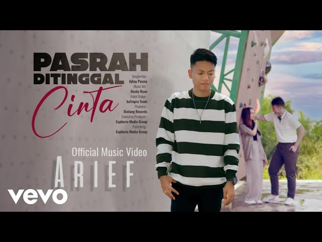 Arief - Pasrah Ditinggal Cinta (Official Music Video)