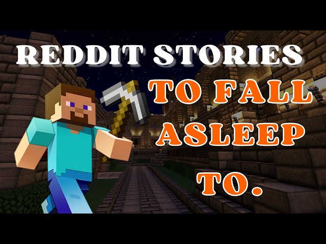 Reddit stories to fall asleep to. (part 1)