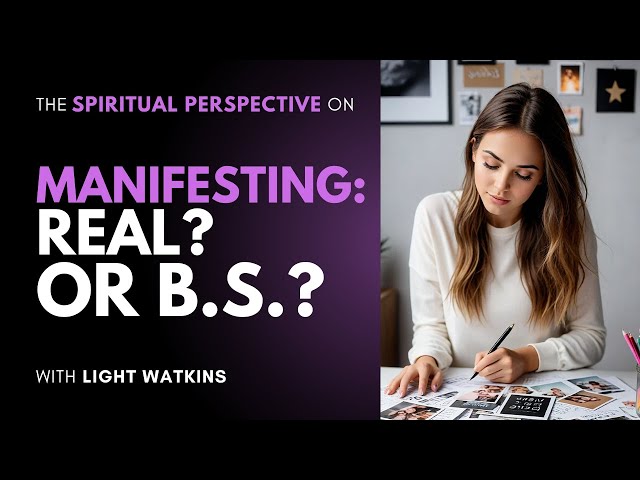 The Truth About Manifesting: Why It’s Not Just About Positive Thinking