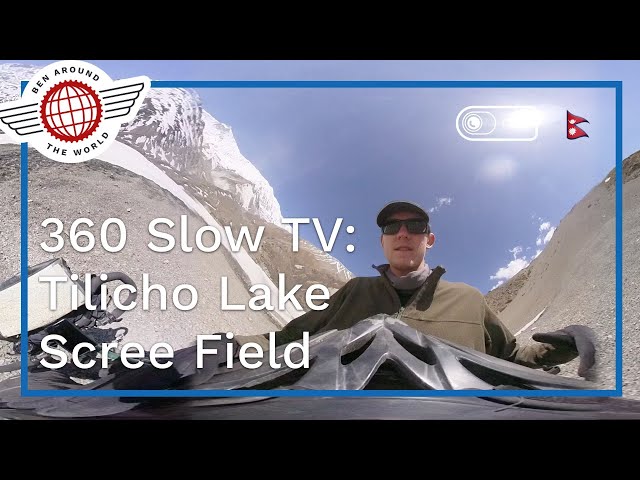 SlowTV 360 Video: Scree Slope,  Tilicho Lake, Nepal