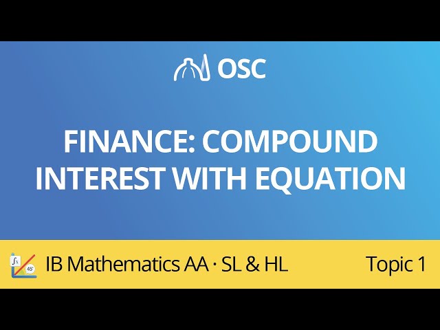 Finance - compound interest with equation [IB Maths AA SL/HL]