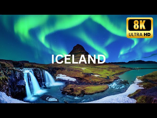 Iceland in 8K UHD: A Visual Symphony of Tranquility with Calming Music