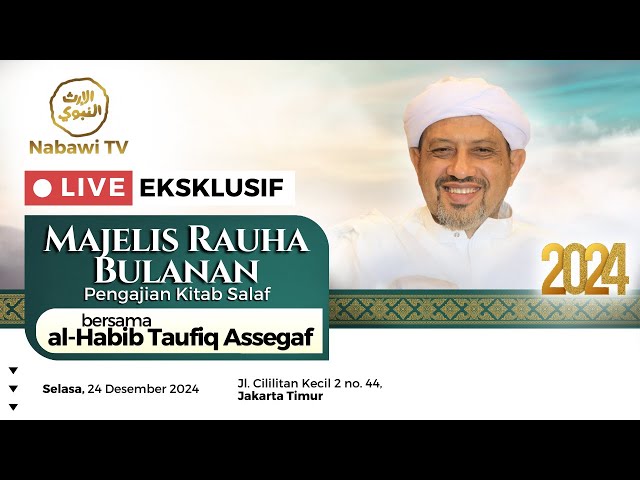 🔴LIVE Rauha & Burdah bersama Habib Taufiq Assegaf, Cililitan 2024 | Nabawi TV