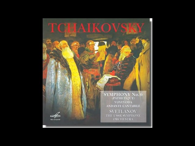 Tchaikovsky   Symphony no  6, Voyevoda, Andante cantabile