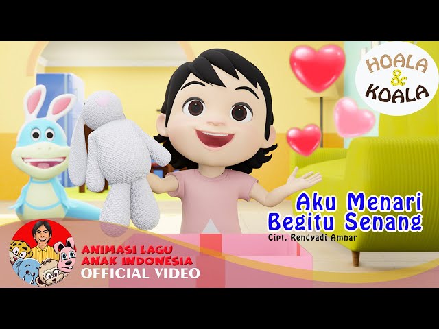 Hoala & Koala – Aku Menari Begitu Senang | Animasi Lagu Anak Indonesia – Official Music Video