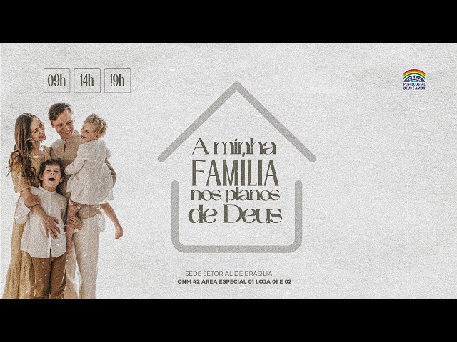 IPDA AO VIVO | Domingo - Campanha da Família com o Pr. José Nilton