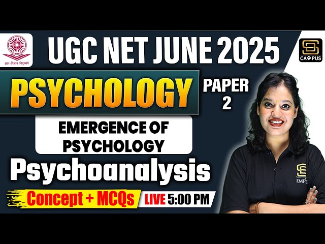 UGC NET JUNE 2025 | Psychology | Emergence of Psychology | Psychoanalysis | SD Campus Teaching