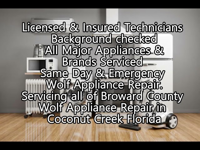 Wolf Appliance Repair in Coconut Creek Florida 305-563-8308