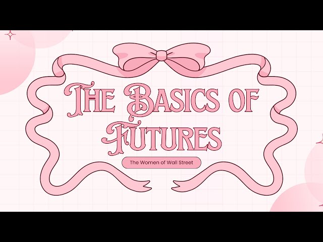 The Basics of Futures Webinar