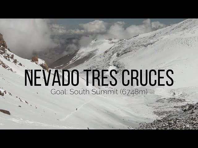 To the Peak & Back - Nevado Tres Cruces