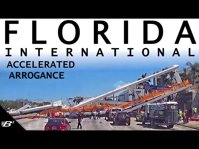 Accelerated Arrogance: The FIU Pedestrian Bridge Collapse