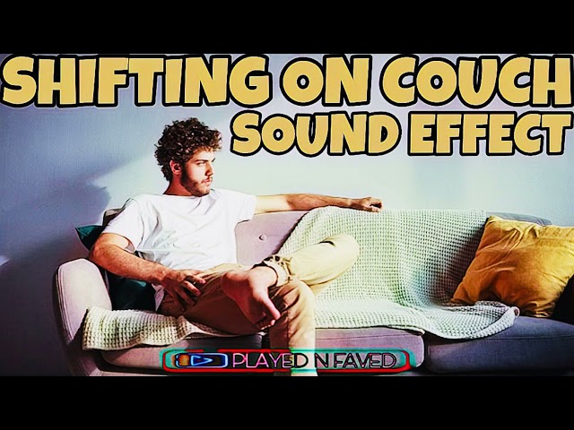 Shifting On Couch Sound Effect