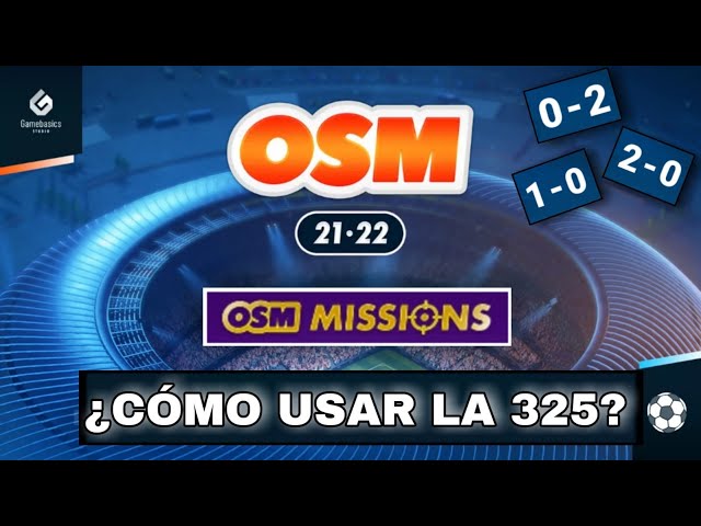 ¿CÓMO USAR LA 325? | LAS MEJORES TÁCTICAS #1 | OSM MISSIONS | ⚽ OSM 21/22 ⚽