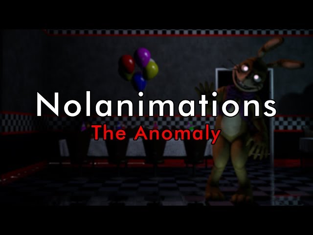 Nolanimations - The Anomaly [ORIGINAL FNAF HELP WANTED HARDSTYLE TRACK]