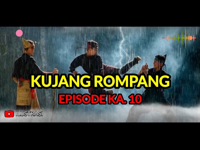 Eps. 10 Kujang Rompang ‼️ Dongeng Sunda