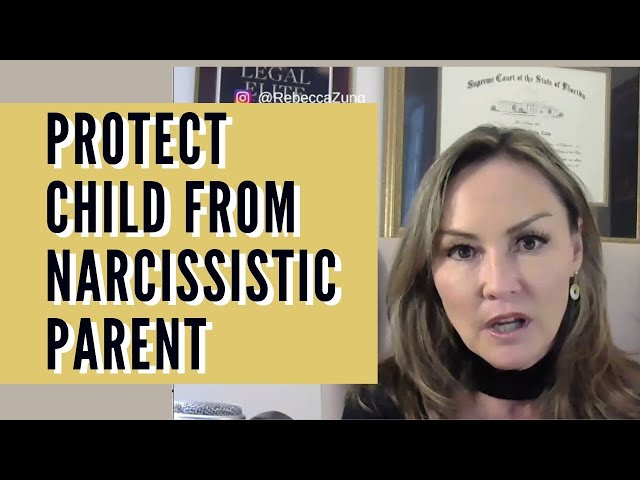 HOW TO PROTECT YOUR CHILD FROM A NARCISSISTIC PARENT