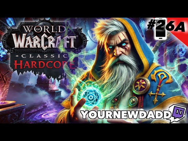 🔴📱[Ep. 26A]🌀WoW Classic Hardcore: Will We Make It Out Alive?💥