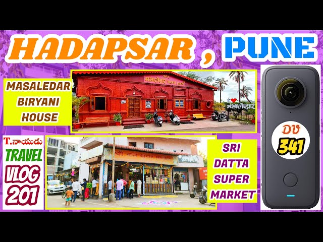 HADAPSAR, PUNE - MASALEDAR BIRYANI HOUSE - SRI DATTA SUPERMARKET - T.NAIDU TRAVEL VLOGS WITH MASHUPS