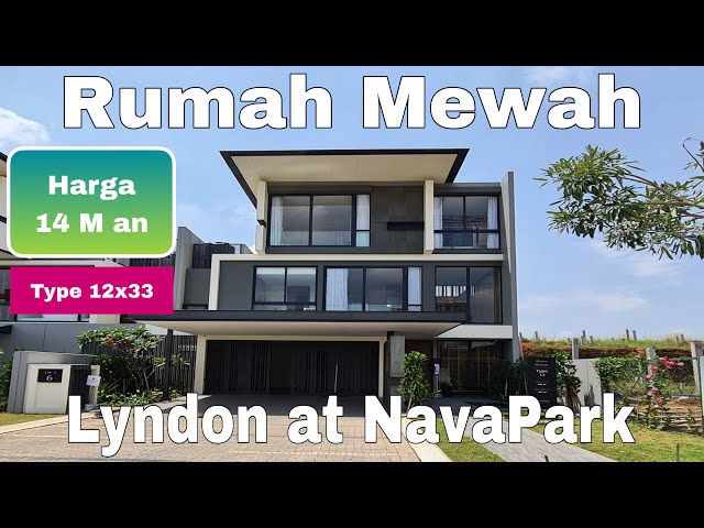 Lyndon at NavaPark Type 12x33 Rumah Mewah di BSD City