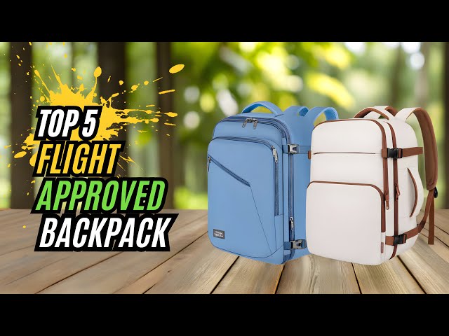 Top 5 Best Flight-Approved Travel Backpacks | Perfect for Your Next Adventure!